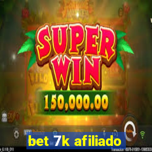 bet 7k afiliado